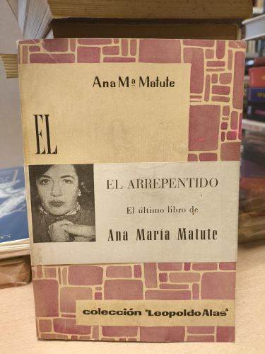 Portada del libro de EL ARREPENTIDO -  Ana Maria Matute - ED. ROCAS 1961, 1A EDICION