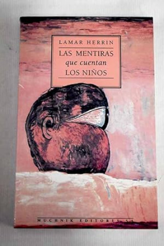 Portada del libro de LAMAR HERRIN - LAS MENTIRAS QUE CUENTAN LOS NIÑOS