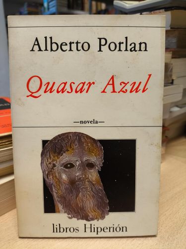 Portada del libro de ALBERTO PORLAN - QUASAR AZUL - LIBROS HIPERIÓN, 1981