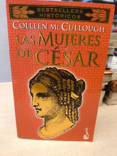 Portada del libro de LAS MUJERES DE CÉSAR - COLLEEN MCCULLOUGH.