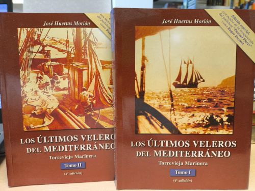 Portada del libro de LOS ULTIMOS VELEROS DEL MEDITERRANEO TOMO I y II COMPLETO - TORREVIEJA MARINERA JOSE HUERTAS MORION