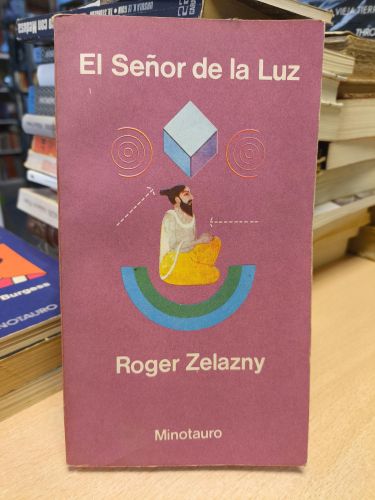 Portada del libro de ROGER ZELAZNY - EL SEÑOR DE LA LUZ - MINOTAURO 1979