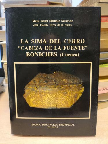 Portada del libro de LA SIMA DEL CERRO CABEZA DE LA FUENTE  BONICHES. CUENCA - MARTÍNEZ NAVARRETE / PEREZ DE LA SIERRA.