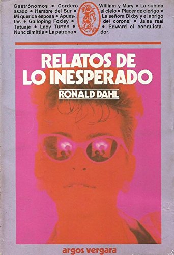 Portada del libro de RELATOS DE LO INESPERADO - RONALD DAHL - ARGOS VERGARA, 1983
