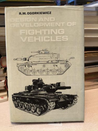 Portada del libro de DESIGN AND DEVELOPMENT OF FIGHTING VEHICLES - R.M. OGORKIEWICZ 