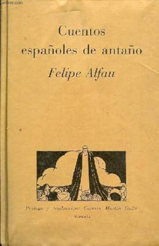 Portada del libro de CUENTOS ESPAÑOLES DE ANTAÑO - FELIPE ALFAU - ED. SIRUELA 1991