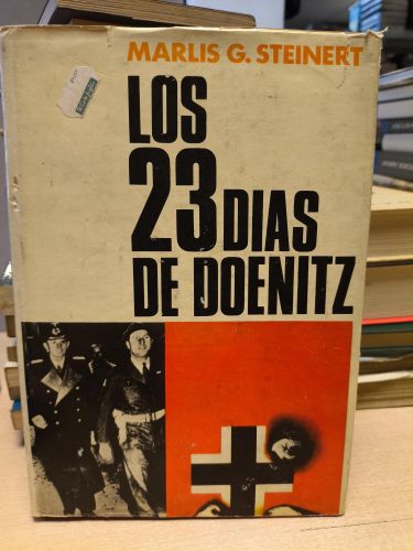 Portada del libro de Los veintitrés días del gobierno de Doenitz