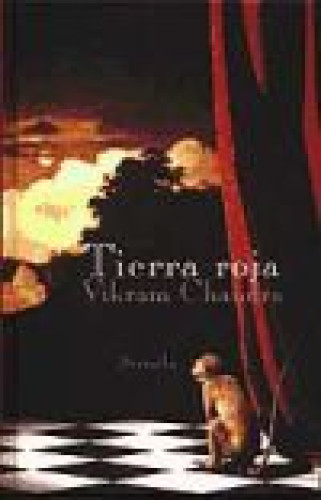 Portada del libro de TIERRA ROJA - Vikram Chandra - SIRUELA