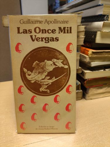 Portada del libro de LAS ONCE MIL VERGAS - GUILLAUME APOLLINAIRE  - ICARIA