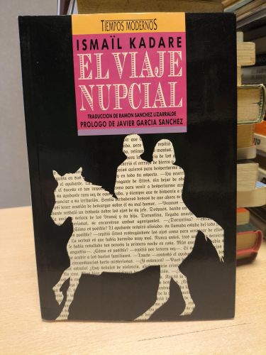 Portada del libro de EL VIAJE NUPCIAL - ISMAIL KADARE - EDICIONES B - 1990 - 1.ª EDICION