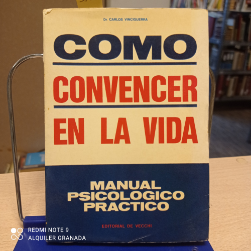 Portada del libro de COMO CONVENCER EN LA VIDA - MANUAL PSICOLOGICO PRACTICO