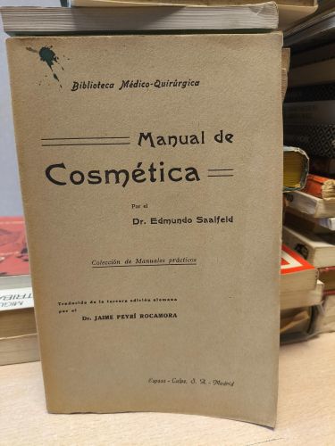 Portada del libro de DR. EDMUNDO SAALFELD - MANUAL DE COSMETICA - BIBLIOTECA MEDICO-QUIRURGICA