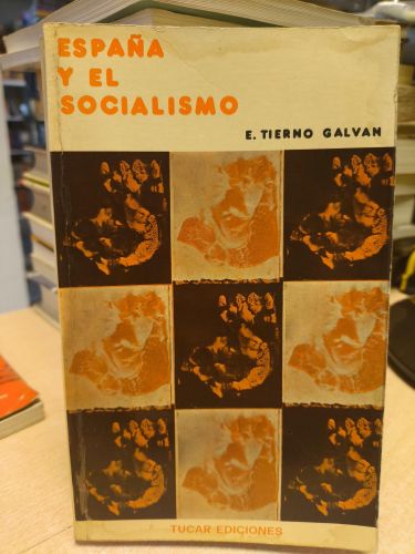Portada del libro de ENRIQUE TIERNO GALVÁN: ESPAÑA Y EL SOCIALISMO