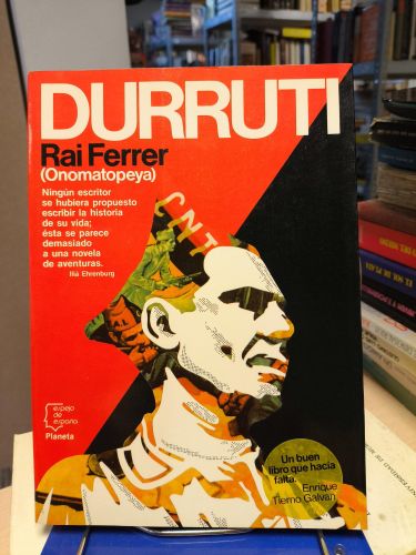 Portada del libro de DURRUTI 1896 1936 - RAI FERRER - PLANETA 1985 PRIMERA ED.