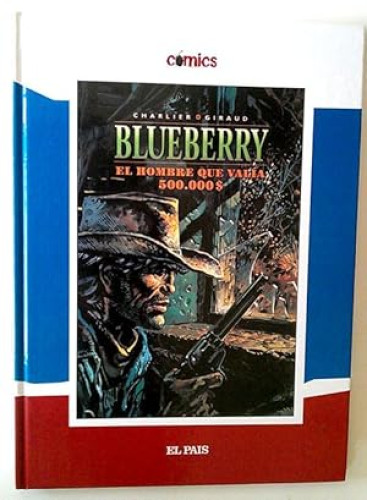 Portada del libro de El teniente Blueberry, El hombre que valía 500.000$