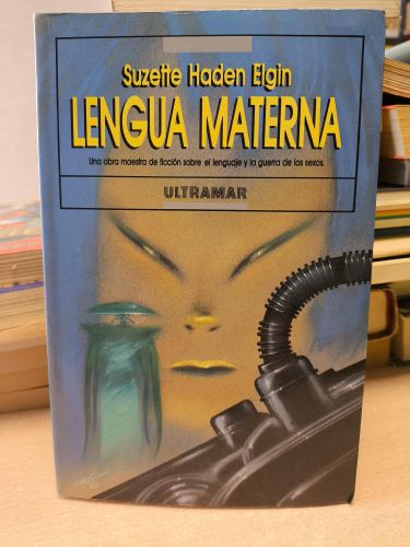 Portada del libro de LENGUA MATERNA - SUZETTE HADEN ELGIN - ULTRAMAR