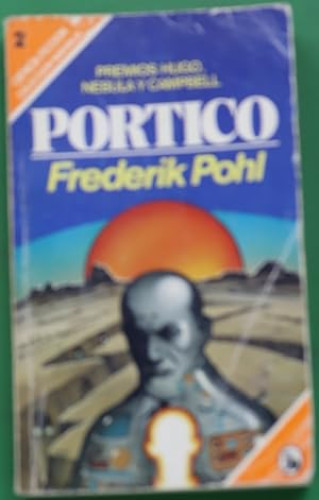 Portada del libro de PORTICO - FREDERIK POHL - BRUGUERA 1982