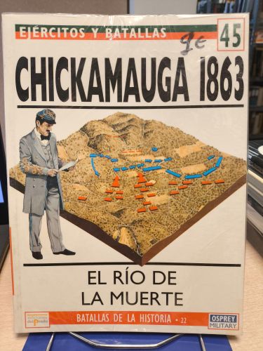 Portada del libro de EJERCITOS Y BATALLAS 45 - BATALLAS DE LA HISTORIA 22 - CHICKAMAUGA 1863 EL RIO DE LA MUERTE - OSPREY...