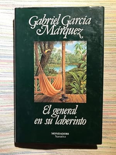 Portada del libro de GABRIEL GARCÍA MÁRQUEZ - EL GENERAL EN SU LABERINTO - MONDADORI