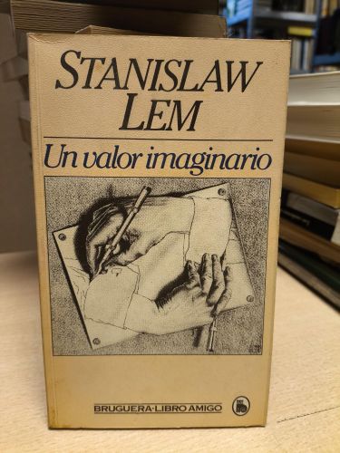 Portada del libro de UN VALOR IMAGINARIO - STANISLAW LEM - BRUGUERA 1983 PRIMERA ED.