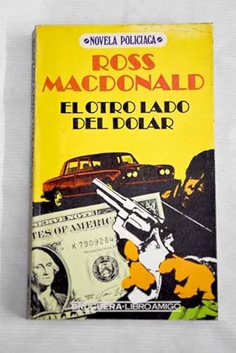 Portada del libro de EL OTRO LADO DEL DOLAR - ROSS MACDONALD - BRUGUERA - 1978