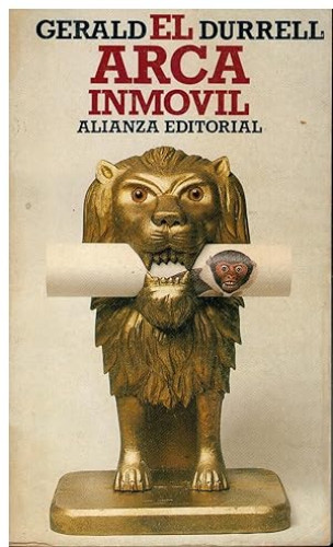 Portada del libro de EL ARCA INMOVIL - GERARD DURREL - ALIANZA
