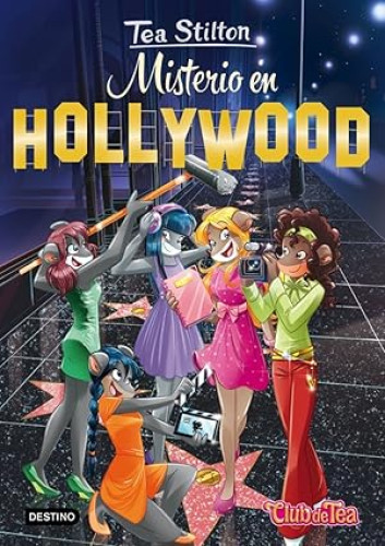 Portada del libro de TEA STILTON - MISTERIO EN HOLLYWOOD
