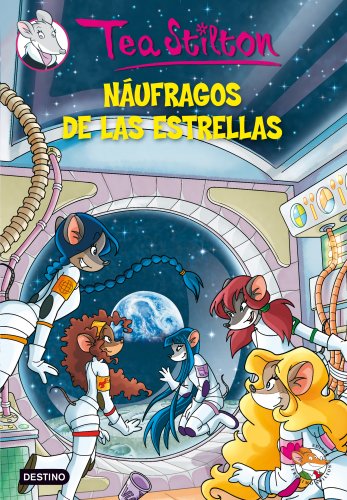 Portada del libro de TEA STILTON 8 - NAUFRAGOS DE LAS ESTRELLAS 