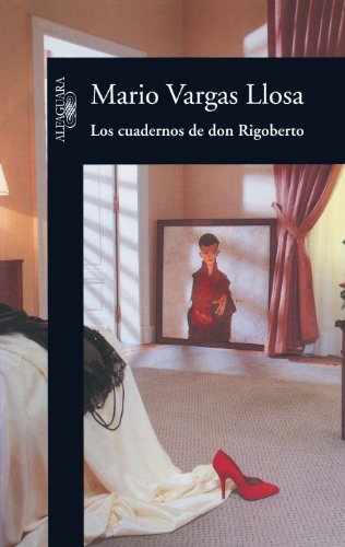 Portada del libro de MARIO VARGAS LLOSA - LOS CUADERNOS DE DON RIGOBERTO