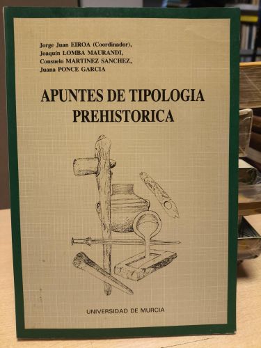 Portada del libro de APUNTES DE TIPOLOGIA PREHISTORICA - JOAQUIN LOMBA MAURANDI, CONSUELO MARTINEZ