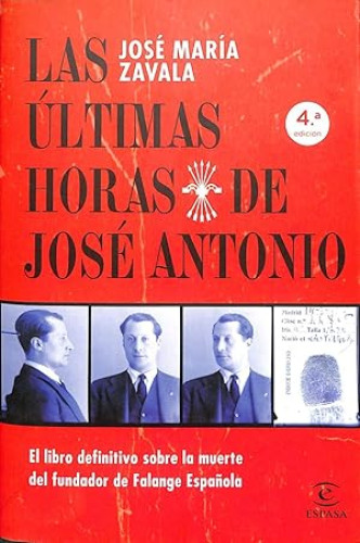 Portada del libro de LAS ULTIMAS HORAS DE JOSÉ ANTONIO. 
