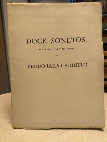 Portada del libro de PEDRO JARA CARRILLO - DOCE SONETOS SEIS SONETILLOS Y UN POEMA -