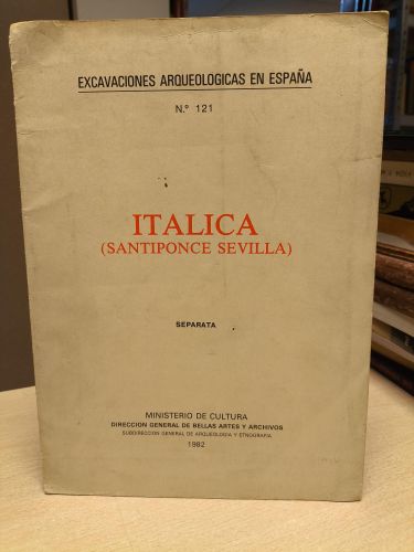 Portada del libro de EXCAVACIONES ARQUELOGICAS - ITALICA (SANTIPONCE SEVILLA) SEPARATA
