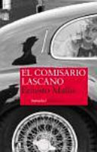 Portada del libro de EL COMISARIO LASCANO. ERNESTO MALLO. SIRUELA 2015