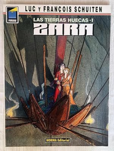 Portada del libro de ZARA - LAS TIERRAS HUECAS 1 - LUC Y FRANçOIS SCHUITEN - NORMA
