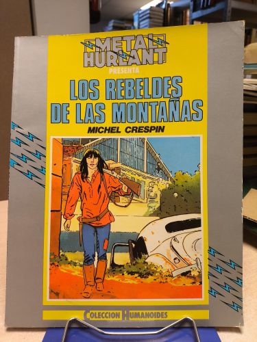 Portada del libro de LOS REBELDES DE LAS MONTAÑAS - MICHEL CRESPIN. METAL HURLANT