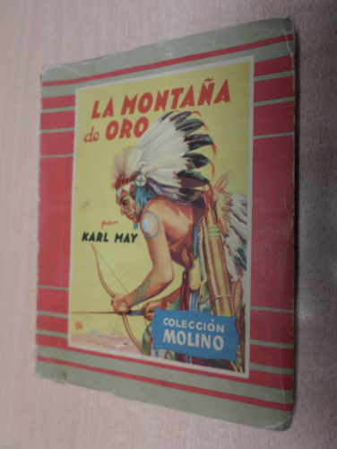 Portada del libro de LA MONTAÑA DE ORO - KARL MAY - COLECCION MOLINO 1952