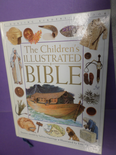 Portada del libro de THE CHILDREN´S ILLUSTRATED BIBLE - HASTINGS/ THOMAS - BIBLIA ILUSTRADA INFANTIL (INGLES)