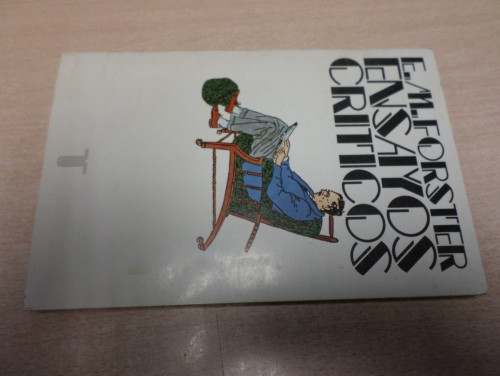 Portada del libro de ENSAYOS CRITICOS E. M. FORSTER- TAURUS 1979 PRIMERA EDICION