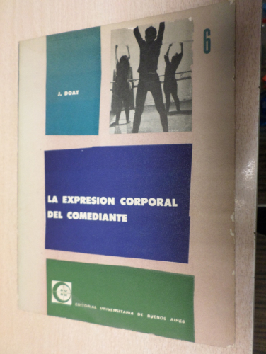 Portada del libro de LA EXPRESION CORPORAL DEL COMEDIANTE - JAN DOAT - 1960