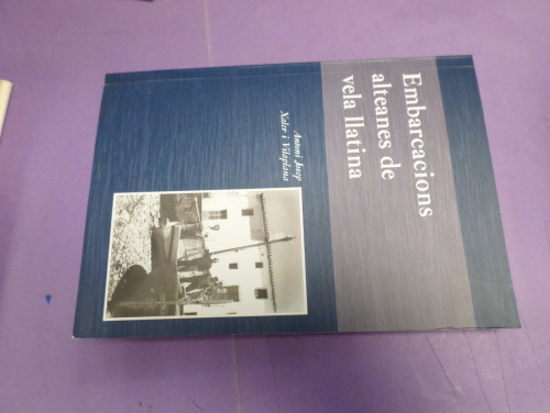 Portada del libro de EMBARCACIONS ALTEANES DE VELA LLATINA (VALENCIA) EMBARCACIONES ALTEANAS DE VELA LATINA