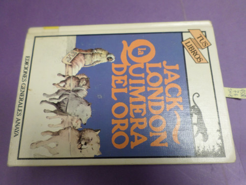 Portada del libro de COLECCIÓN TUS LIBROS  - ANAYA- LA QUIMERA DEL ORO - PRIMERA EDICION 1981