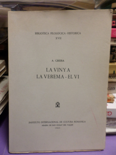 Portada del libro de LA VINYA LA VEREMA - EL VI - BIBLIOTECA FILOLOGICA- HISTORICA XVII - A. GRIERA