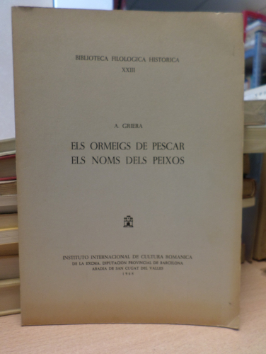 Portada del libro de ELS ORMEIGS DE PESCAR. ELS NOMS DELS PEIXOS / A.GRIERA / INSTITUTO DE CULTURA ROMANICA