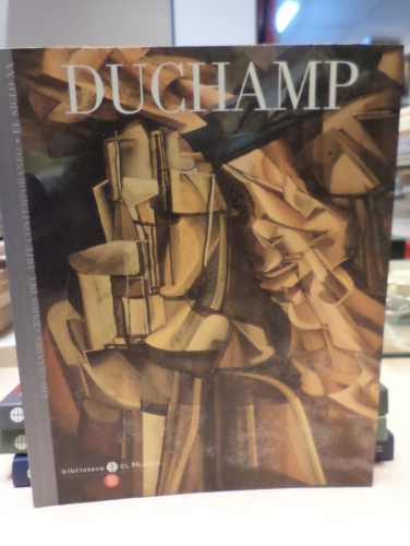 Portada del libro de DUCHAMP - EL MUNDO - COLECCIÓN LOS GRANDES GENIOS DEL ARTE CONTEMPORANEO