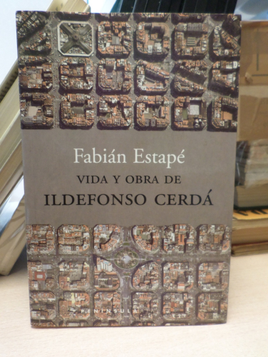 Portada del libro de VIDA Y OBRA DE ILDEFONSO CERDA - PENINSULA 2001 - FABIAN ESTAPE