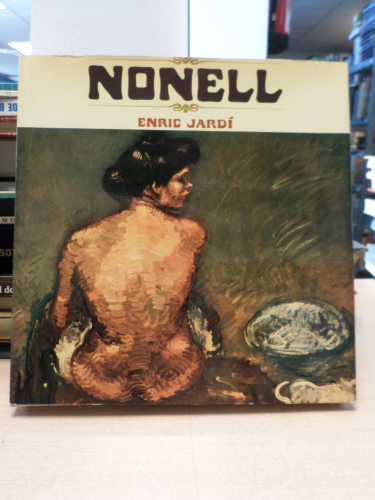 Portada del libro de NONELL - ENRIC JARDÍ - BIBLIOTECA DE ARTE HISPANICO - POLIGRAFA 1968