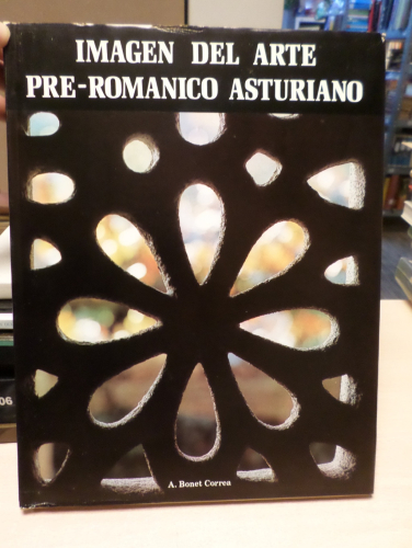 Portada del libro de IMAGEN DEL ARTE PRE-ROMANICO ASTURIANO - A. BONET CORREA - POLIGRAFA 1980
