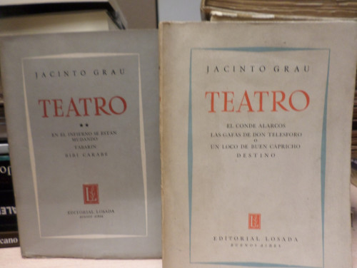 Portada del libro de JACINTO GRAU - TEATRO I Y II - LOSADA 1954 -  EL CONDE DE ALARCOS / LAS GAFAS DE DON TELESFORO ...