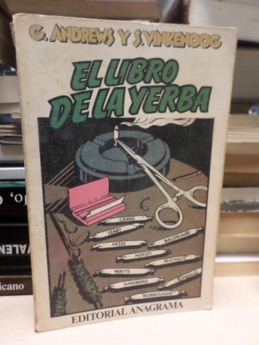 Portada del libro de EL LIBRO DE LA YERBA - G. ANDREWS Y S. VINKENOOG - 1ª EDICIÓN 1977  ANAGRAMA